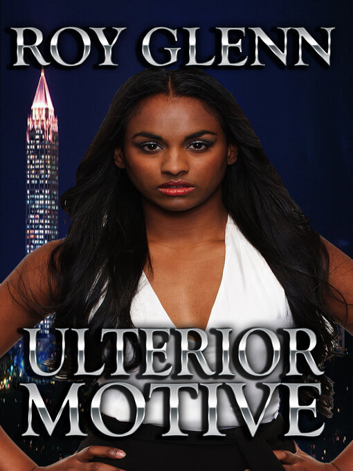 Title details for Ulterior Motive by Roy Glenn - Available